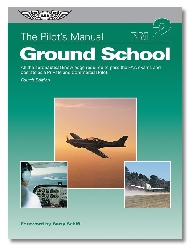 Ground School The Pilot´s Manual