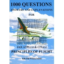 1000 Otázok & odpovedí, vysvetlení pre JAR ATPL & CPL Principles Of Flight