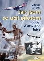 Jak jsem se učil pilotem